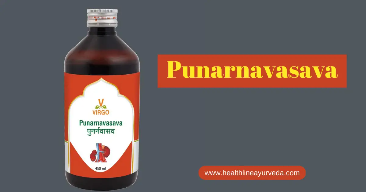 Punarnavasava Uses, dosage, Side effects & FAQ