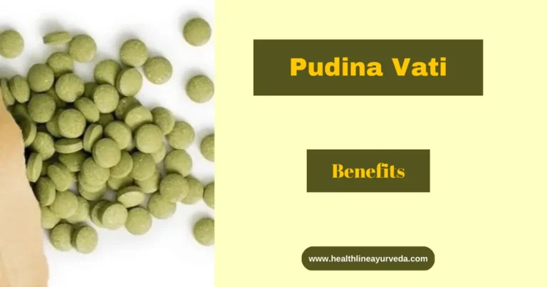 Pudina Vati Benefits