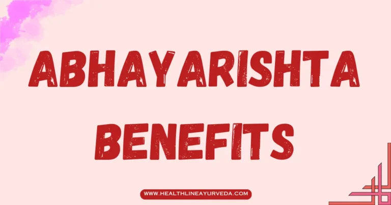 Abhayarishta Benefits