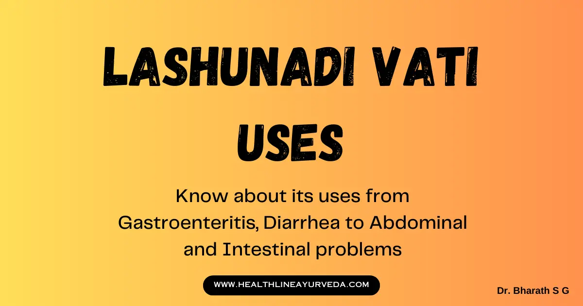 Lashunadi Vati Uses